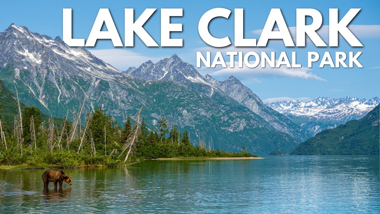 How to Visit Lake Clark National - How To Visit Lake Clark National 